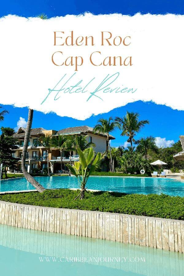 Eden Roc Cap Cana Hotel Review
